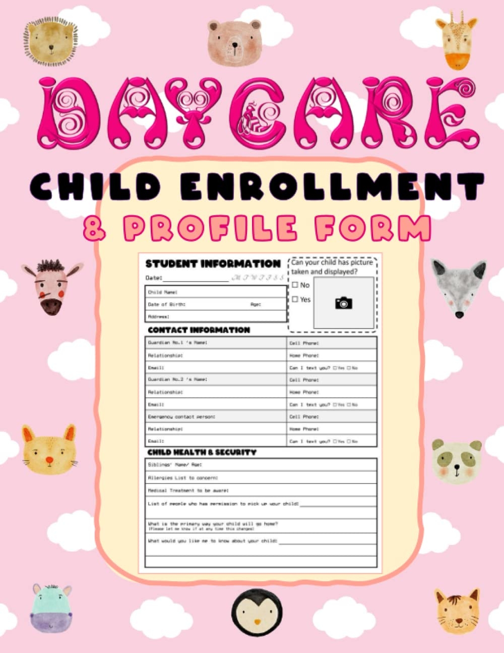 Amazon DAYCARE Child Enrollment Profile Form Home Daycare Provider Child Intake Forms The Enrollment Sheet To Keep Track Of Children s Information And For The Professional Childcare Provider Lalonde Audrea