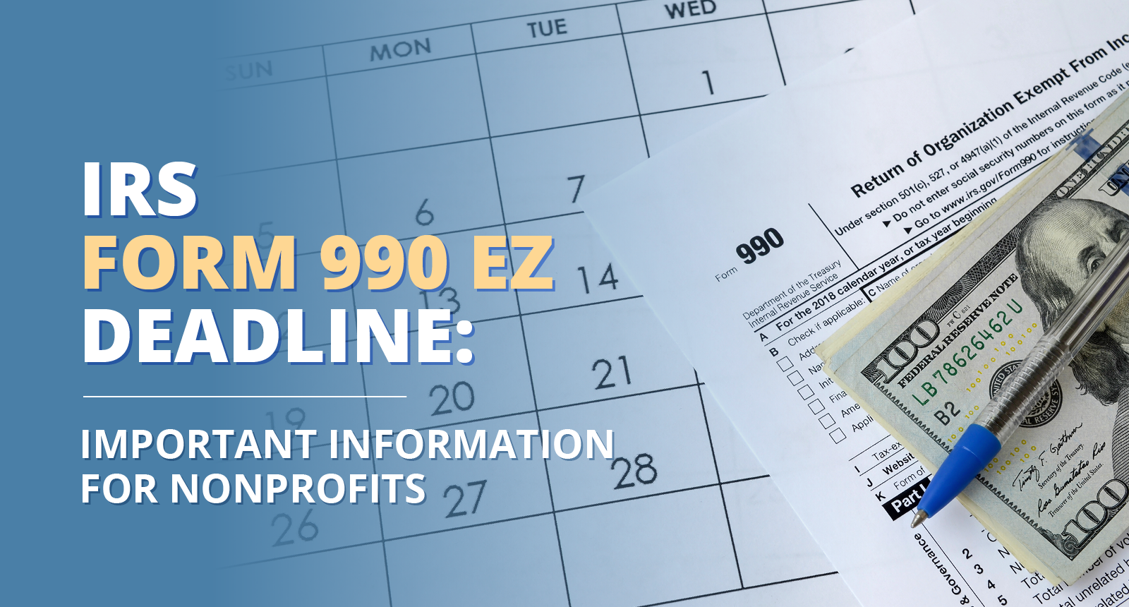 IRS Form 990EZ Deadline Important Information For 2025